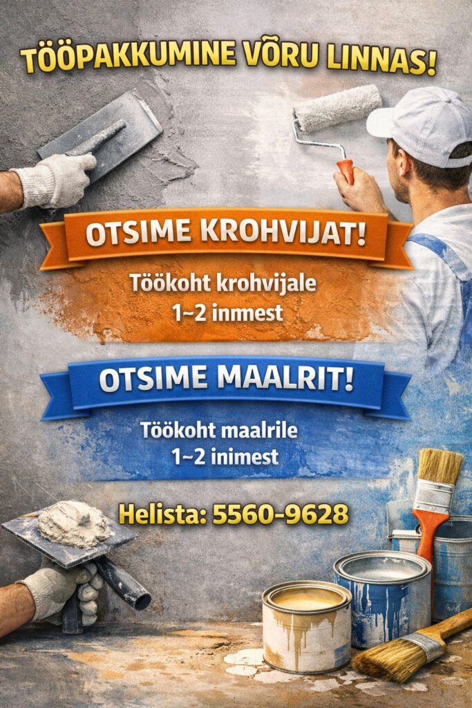 Tööpakkumine krohvijale ja maalrile Võrus