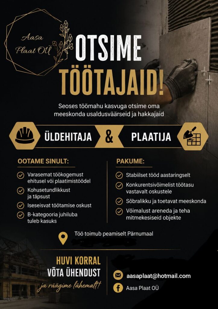 Tööpakkumine üldehitajale ja plaatijale Pärnus