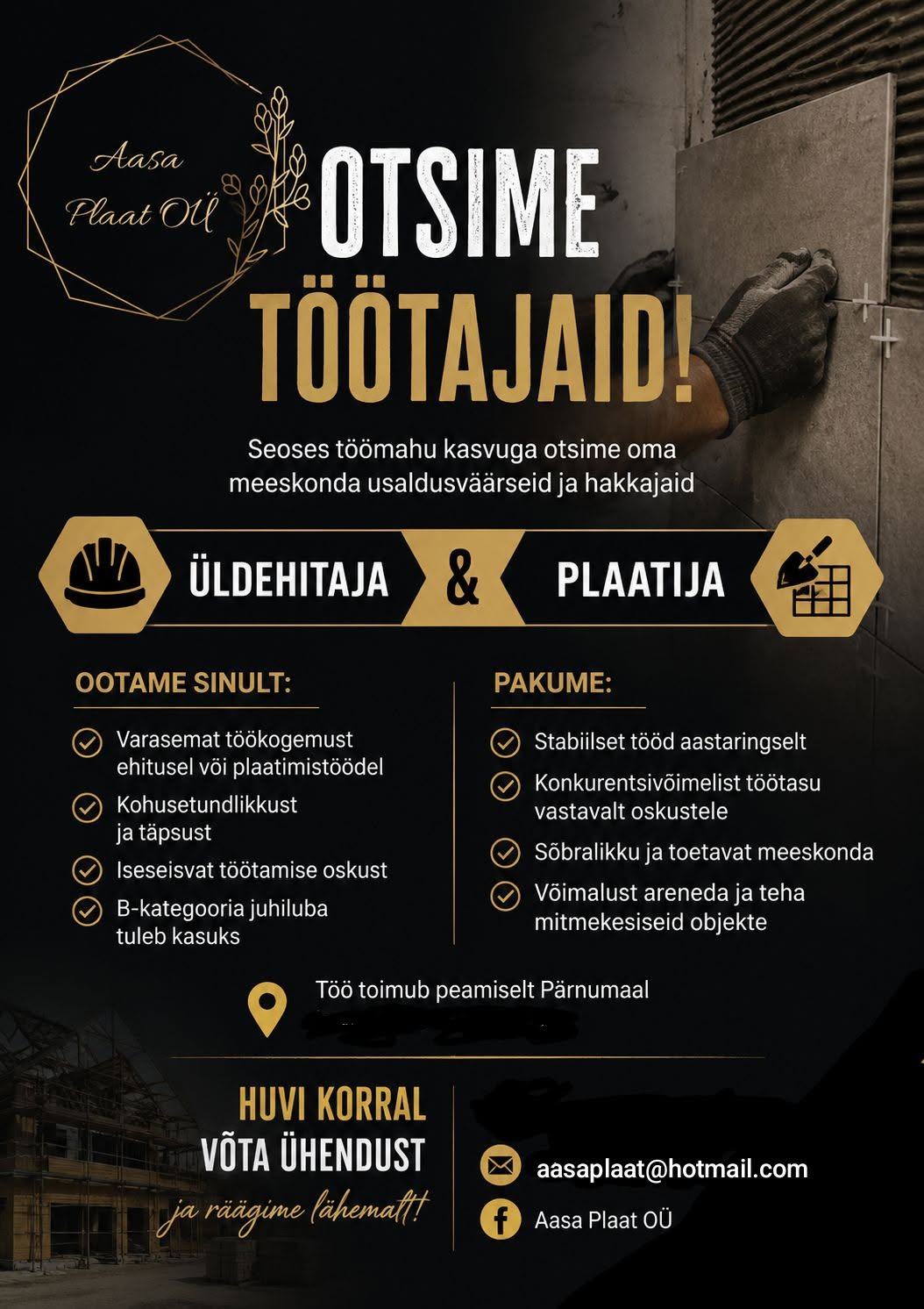 Tööpakkumine üldehitajale ja plaatijale Pärnus